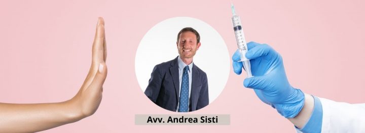 Avv. Andrea Sisti - Operatori sanitari & rifiuto del vaccino