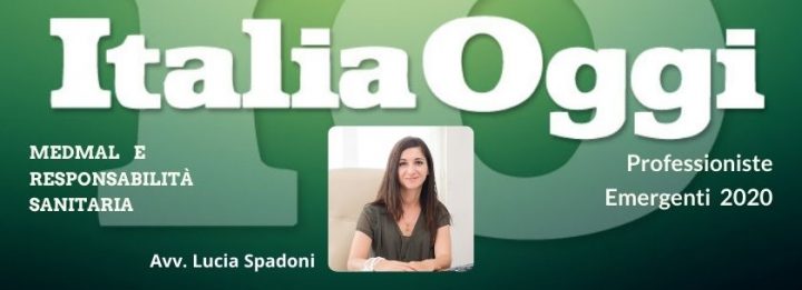 Avv. Lucia Spadoni per Italia Oggi - Professioniste Emergenti 2020 MedMal