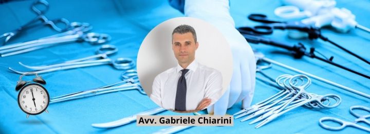 Avv. Gabriele Chiarini - Ritardo intervento chirurgico & risarcimento danni