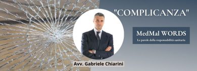 COMPLICANZA - MedMal Words - Avv. Gabriele Chiarini