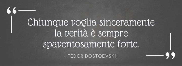 Omessa diagnosi: Chiunque voglia sinceramente la verità è sempre spaventosamente forte